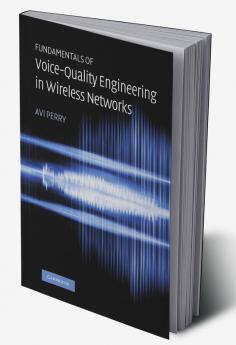 Fundamentals of Voice-Quality Engineering in Wireless Networks