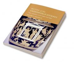 Myths of the Underworld Journey