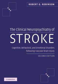 The Clinical Neuropsychiatry of Stroke