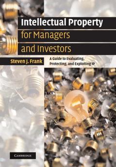 Intellectual Property for Managers and Investors