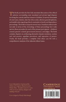 Legal Ethics in Child Custody and Dependency Proceedings