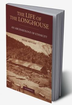 The Life of the Longhouse