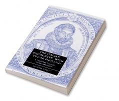 The Italian Encounter with Tudor England