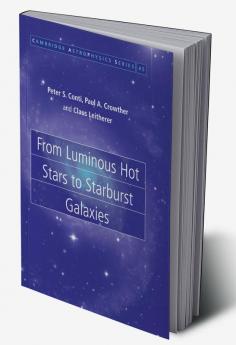 From Luminous Hot Stars to Starburst Galaxies