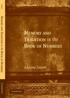 Memory and Tradition in the Book of Numbers