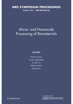 Micro-And Nanoscale Processing of Bomaterials