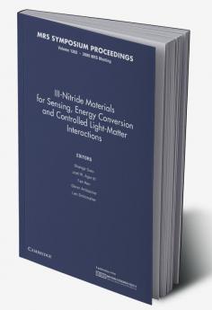 III-Nitride Materials for Sensing Energy Conversion and Controlled Light-Matter Interactions
