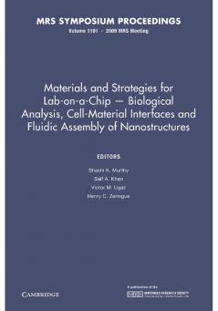 Materials and Strategies for Lab-On-A-Chip Biological Analysis Cell-Material Interfaces and Fluidic Assembly of Nanostructures