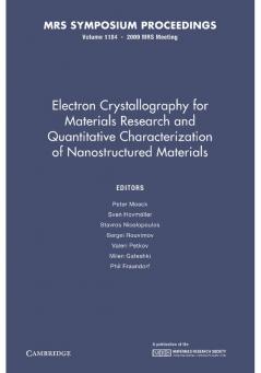 Electron Crystallography for Materials Research and Quantitive Characterization of Nanostructured Materials