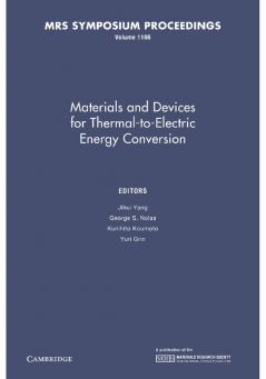 Materials and Devices for Thermal-To-Electric Energy Conversion