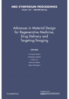 Advances in Material Design for Regenerative Medicine Drug Delivery and Targeting/Imaging