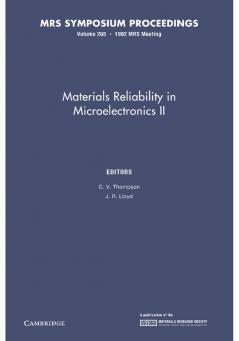 Materials Reliability in Microelectronics II