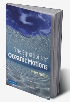The Equations of Oceanic Motions