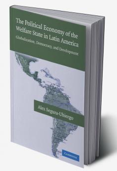 The Political Economy of the Welfare State in Latin America
