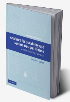 Analyses for Durability and System Design Lifetime