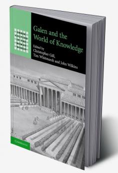 Galen and the World of Knowledge