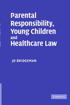 Parental Responsibility Young Children and Healthcare Law