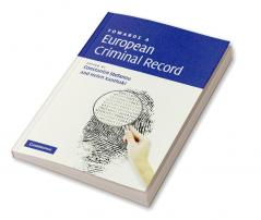 Towards a European Criminal Record