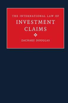 The International Law of Investment Claims