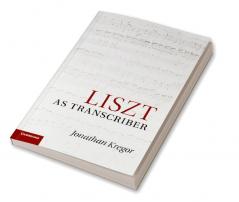 Liszt as Transcriber