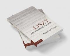 Liszt as Transcriber