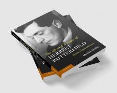 The Life and Thought of Herbert Butterfield
