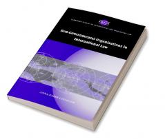 Non-Governmental Organisations in International Law. Anna-Karin Lindblom