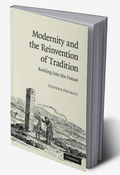 Modernity and the Reinvention of Tradition