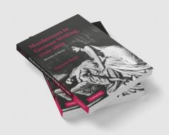 Murderesses in German Writing 1720-1860