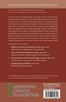 Cultural Exchange in Early Modern Europe. Volume 4 Forging European Identities 1400-1700