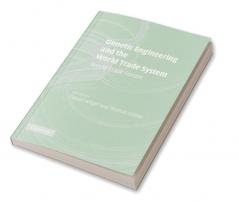 Genetic Engineering and the World Trade System
