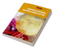 Planetary Systems and the Origin of Life. Edited by Ralph Pudritz Paul Higgs Jonathon Stone