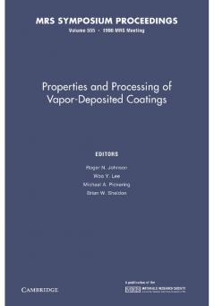 Properties and Processing of Vapor-Deposited Coatings