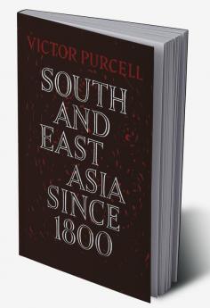 South East Asia Since 1800