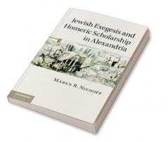 Jewish Exegesis and Homeric Scholarship in Alexandria