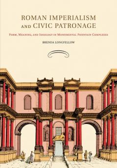 Roman Imperialism and Civic Patronage