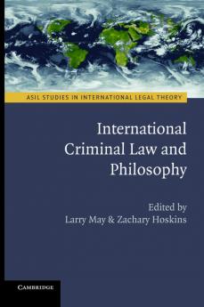International Criminal Law and Philosophy