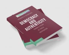 Democracy and Authenticity