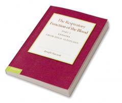 The Respiratory Function of the Blood Part 1 Lessons from High Altitudes