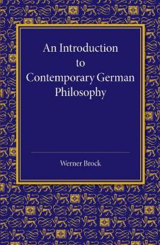 An Introduction to Contemporary German Philosophy