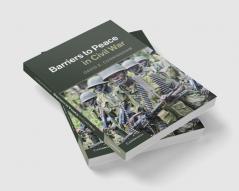 Barriers to Peace in Civil War