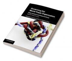 Governing the World Trade Organization