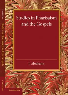 Studies in Pharisaism and the Gospels