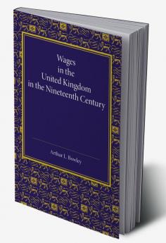 Wages in the United Kingdom in the Nineteenth Century
