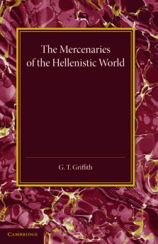 The Mercenaries of the Hellenistic World