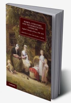 Women Literature and the Domesticated Landscape