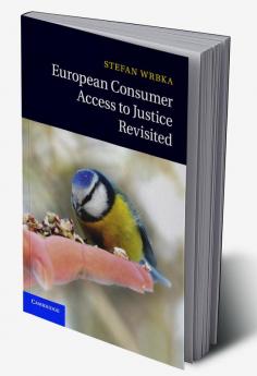 European Consumer Access to Justice Revisited