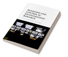 Awareness and Control in Sociolinguistic Research