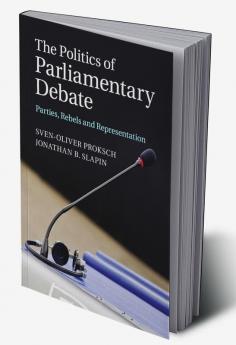 The Politics of Parliamentary Debate
