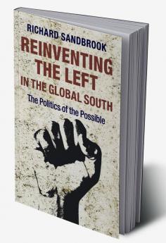 Reinventing the Left in the Global South